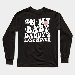 On My  's Last Nerve Father's Day New Dad Long Sleeve T-Shirt